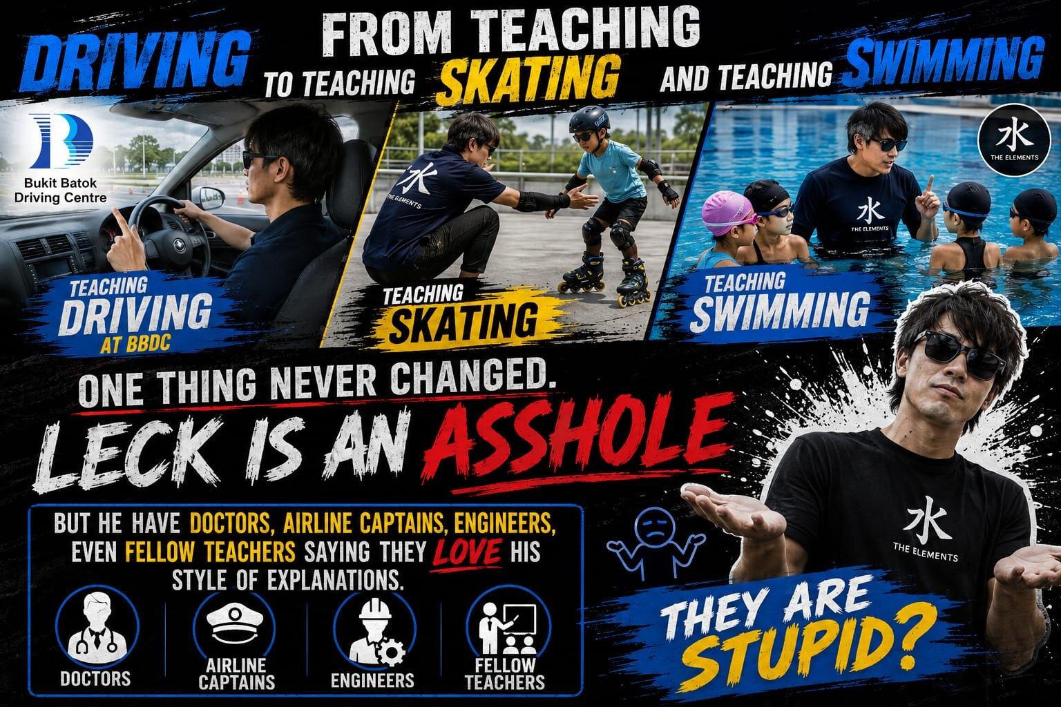 Teacher Leck poster: from teaching driving to skating to swimming, one thing never changed - but doctors, airline captains, engineers and fellow teachers say they love his style of explanations.